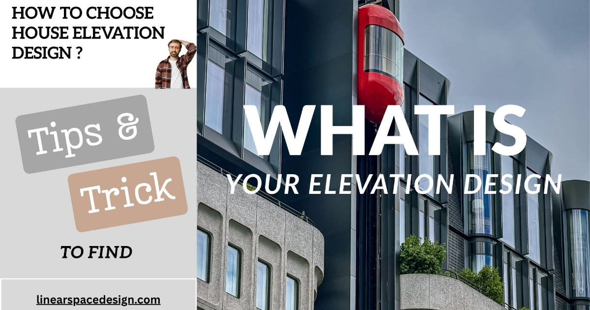 How to choose elevation design for house